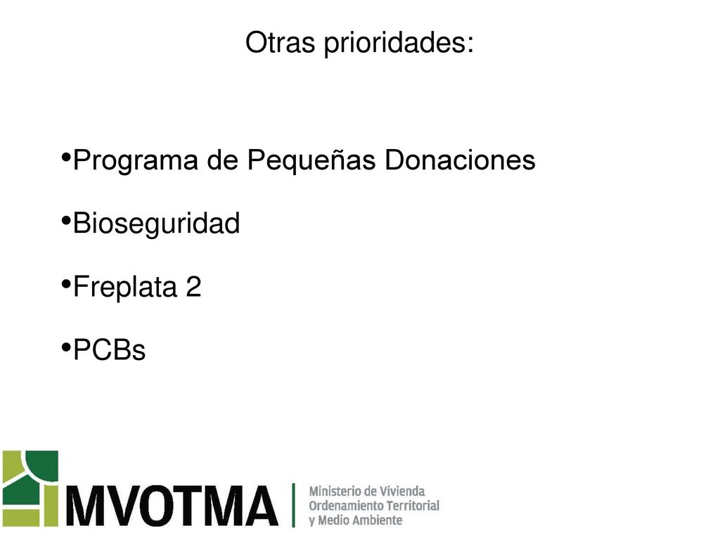 Otras prioridades: Programa de Pequeñas Donaciones Bioseguridad Freplata 2 PCBs