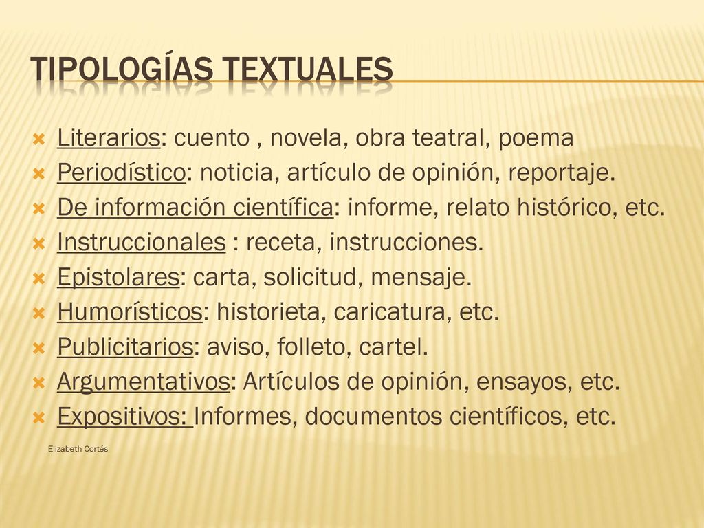TIPOLOGÍAS TEXTUALES Literarios: cuento , novela, obra teatral, poema