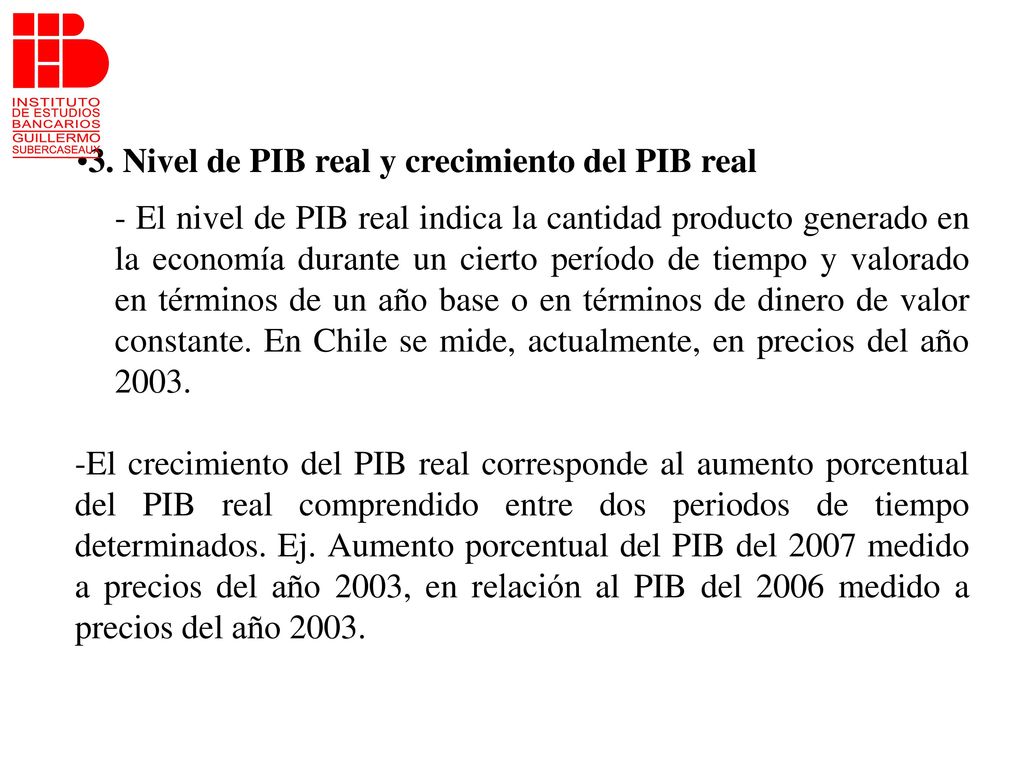 3. Nivel de PIB real y crecimiento del PIB real