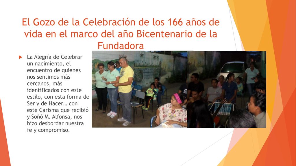 El Gozo de la Celebración de los 166 años de vida en el marco del año Bicentenario de la Fundadora