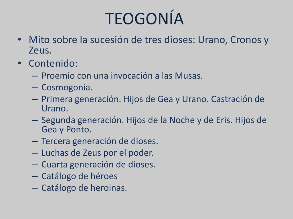 TEOGONÍA Mito sobre la sucesión de tres dioses: Urano, Cronos y Zeus.