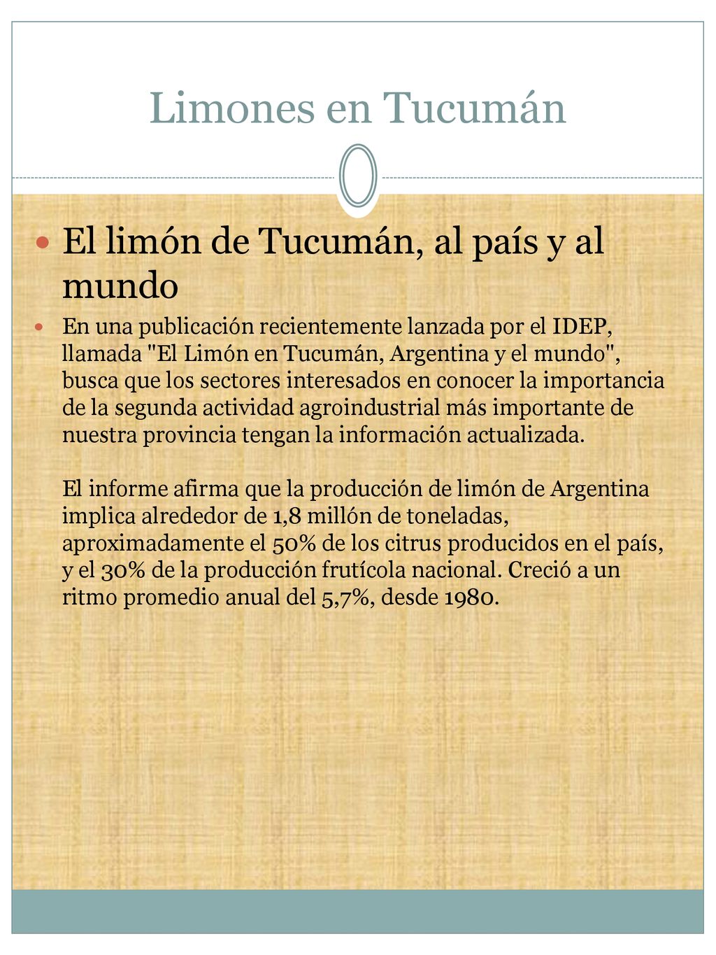 Limones en Tucumán El limón de Tucumán, al país y al mundo