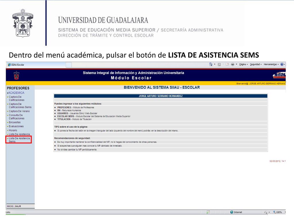 Dentro del menú académica, pulsar el botón de LISTA DE ASISTENCIA SEMS