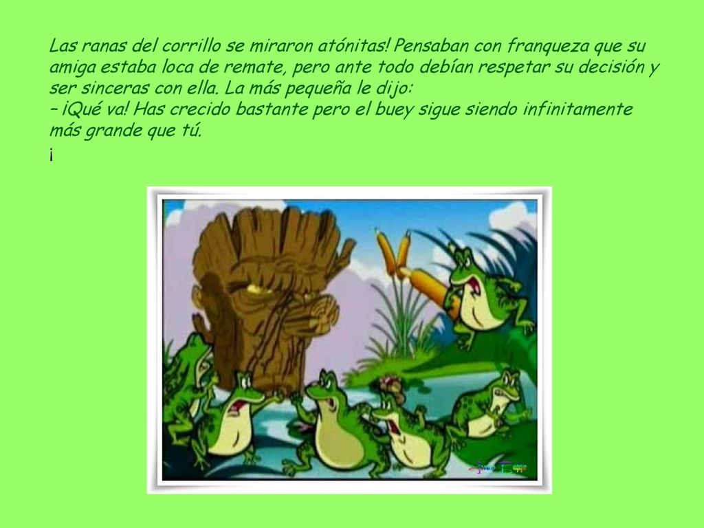 Las ranas del corrillo se miraron atónitas