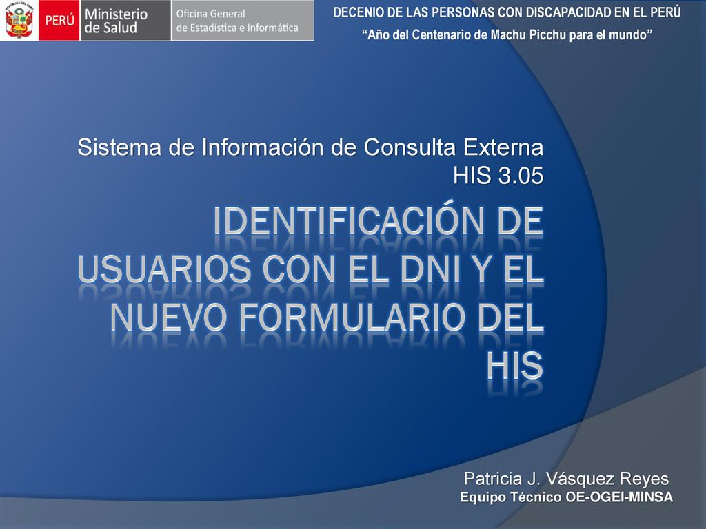 identificación de usuarios con el DNI y el nuevo formulario del HIS