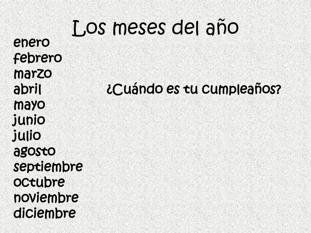 Los meses del año enero febrero marzo abril ¿Cuándo es tu cumpleaños.