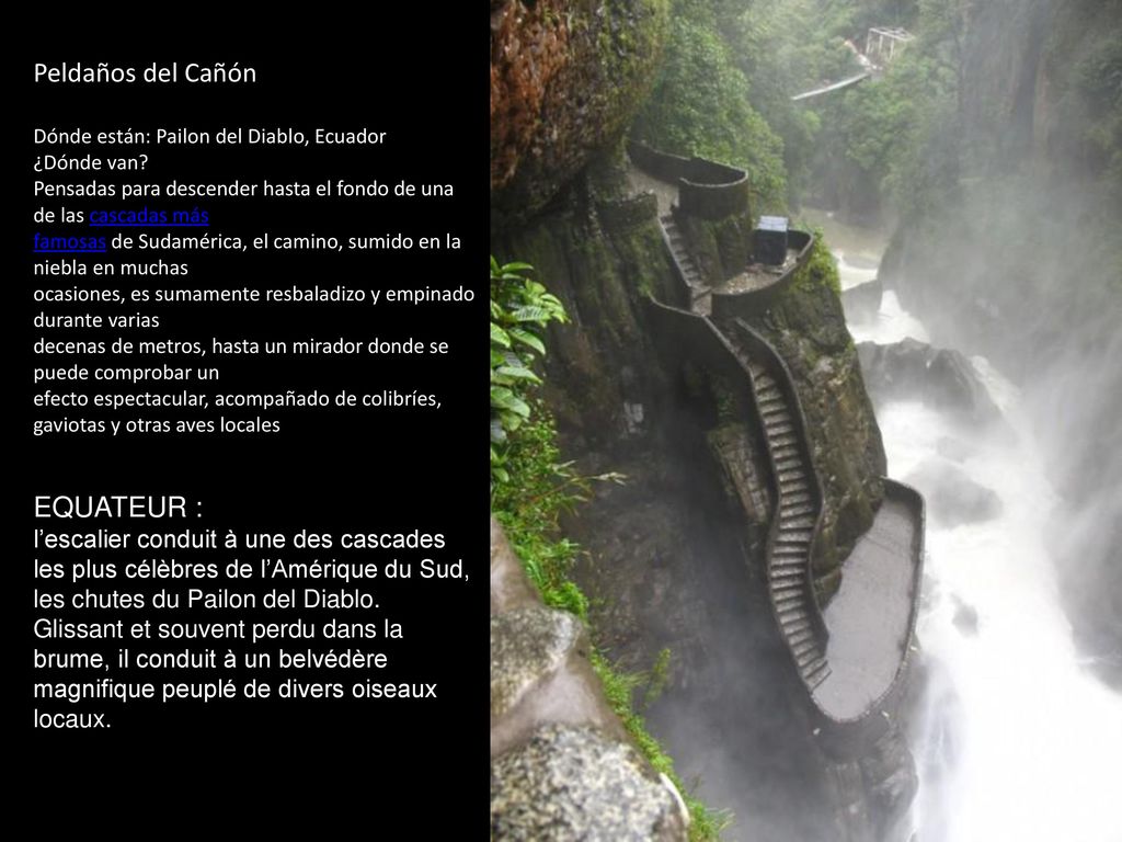 Peldaños del Cañón Dónde están: Pailon del Diablo, Ecuador ¿Dónde van