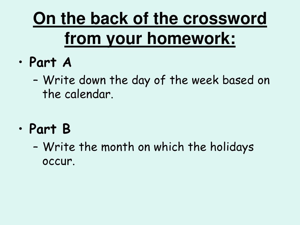 On the back of the crossword from your homework: