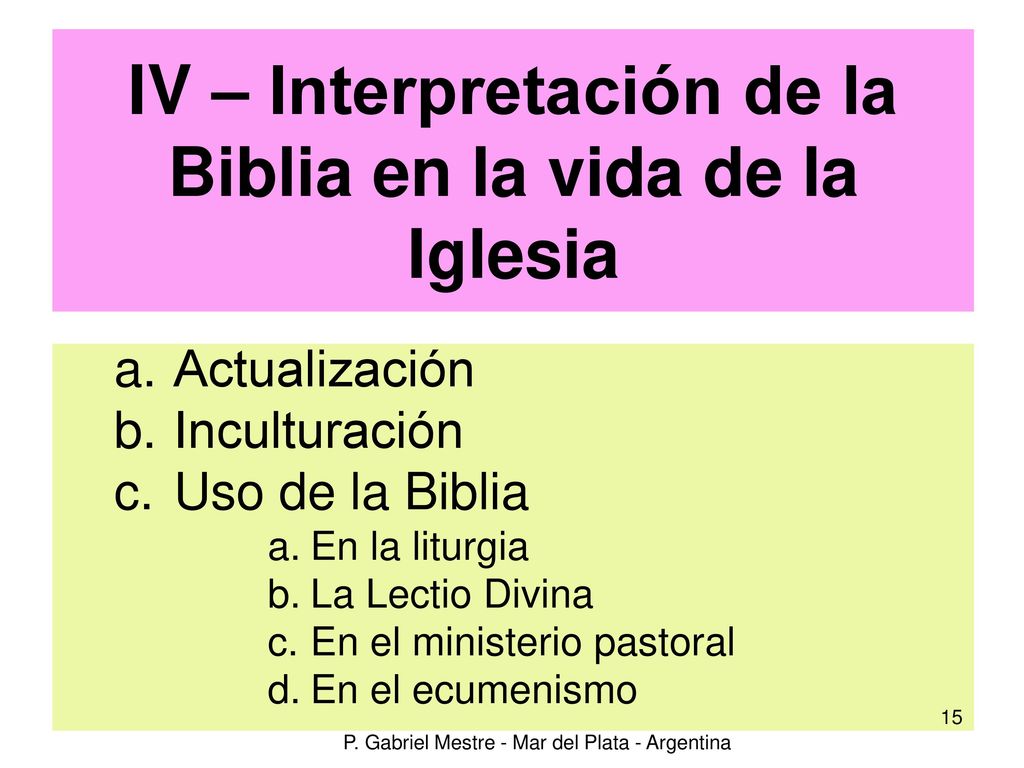 IV – Interpretación de la Biblia en la vida de la Iglesia