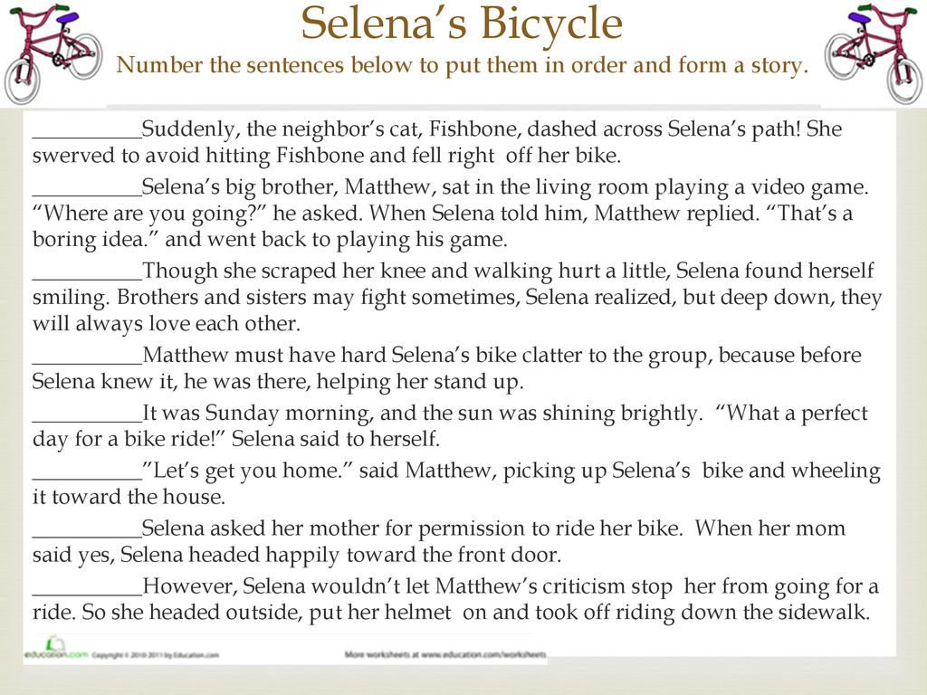 Selena’s Bicycle Number the sentences below to put them in order and form a story.