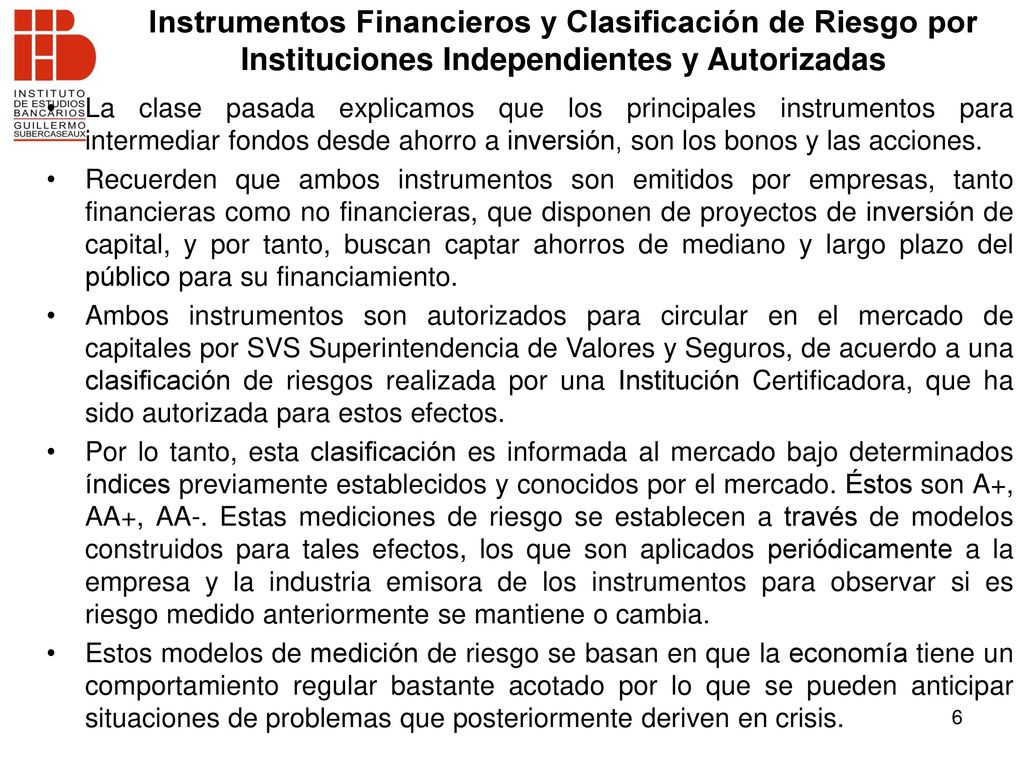 Instrumentos Financieros y Clasificación de Riesgo por Instituciones Independientes y Autorizadas