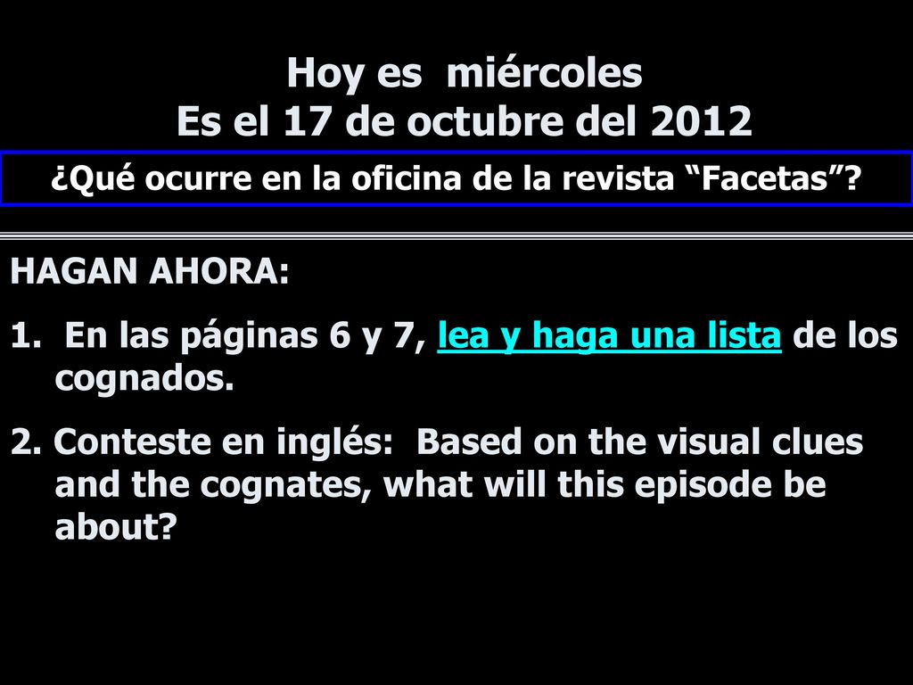 Hoy es miércoles Es el 17 de octubre del 2012
