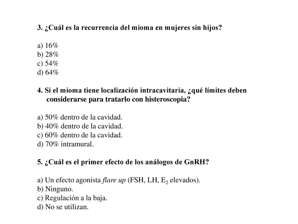 3. ¿Cuál es la recurrencia del mioma en mujeres sin hijos