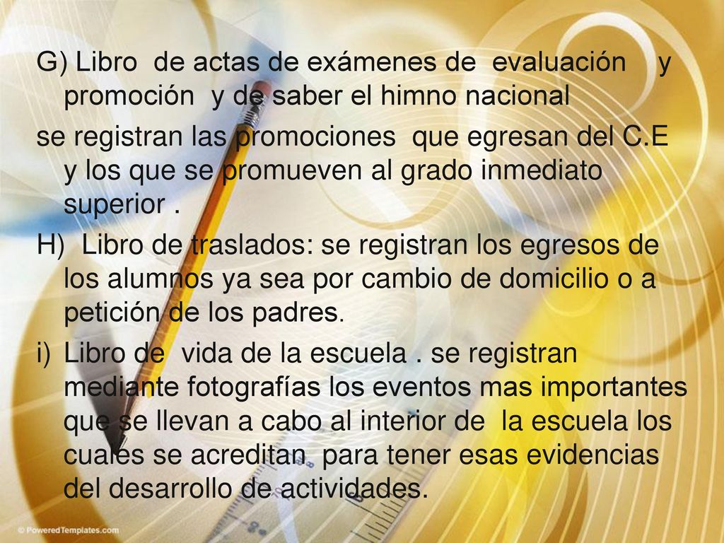 G) Libro de actas de exámenes de evaluación y promoción y de saber el himno nacional se registran las promociones que egresan del C.E y los que se promueven al grado inmediato superior .