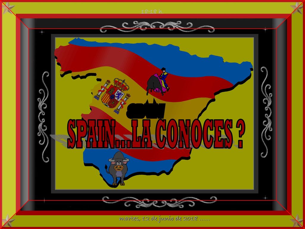 18:18 h. SPAIN...LA CONOCES martes, 12 de junio de 2018 ……