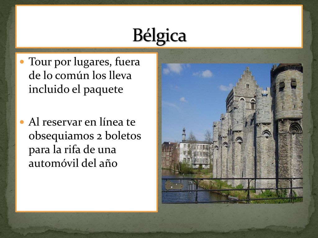 Bélgica Tour por lugares, fuera de lo común los lleva incluido el paquete.