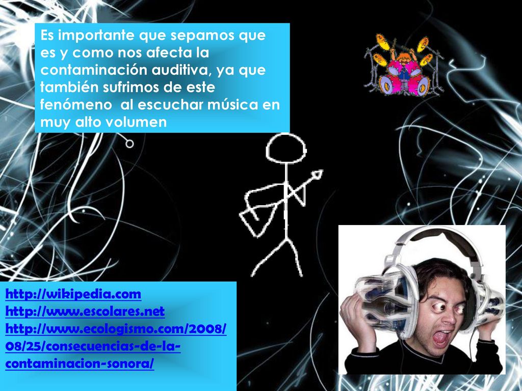 Es importante que sepamos que es y como nos afecta la contaminación auditiva, ya que también sufrimos de este fenómeno al escuchar música en muy alto volumen