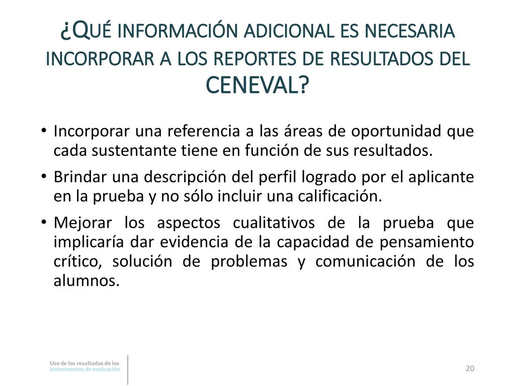 ¿Qué información adicional es necesaria incorporar a los reportes de resultados del CENEVAL