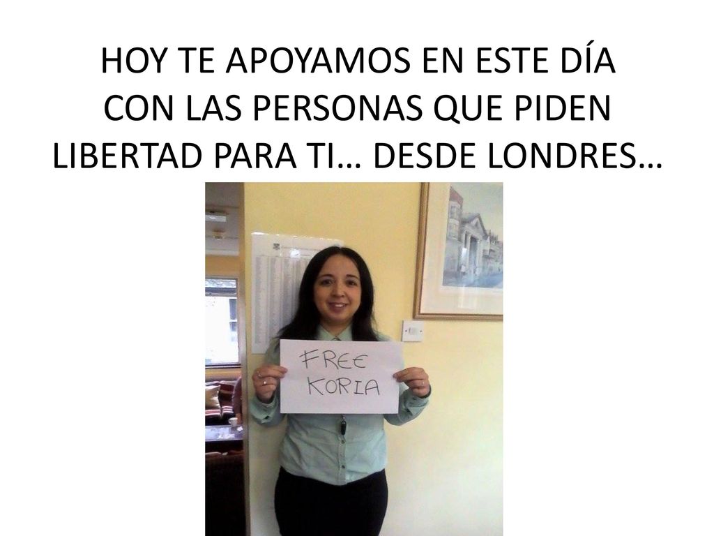 HOY TE APOYAMOS EN ESTE DÍA CON LAS PERSONAS QUE PIDEN LIBERTAD PARA TI… DESDE LONDRES…