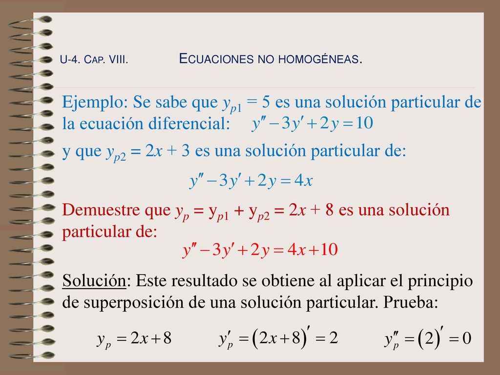 y que yp2 = 2x + 3 es una solución particular de: