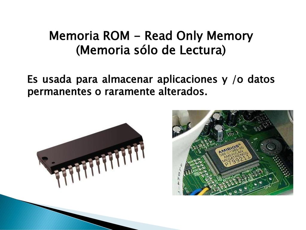Memoria ROM - Read Only Memory (Memoria sólo de Lectura)