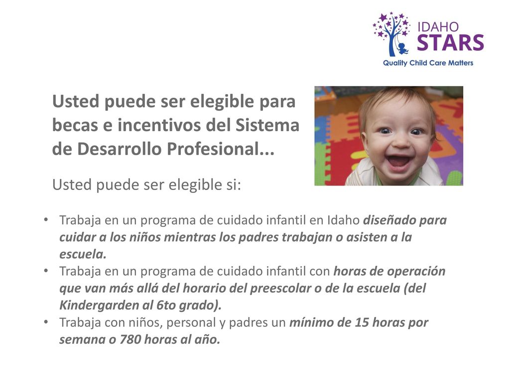 Usted puede ser elegible para becas e incentivos del Sistema de Desarrollo Profesional...