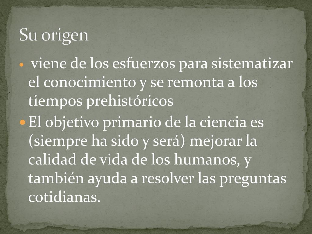 Su origen viene de los esfuerzos para sistematizar el conocimiento y se remonta a los tiempos prehistóricos.