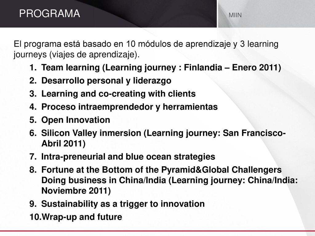 PROGRAMA MIIN. El programa está basado en 10 módulos de aprendizaje y 3 learning journeys (viajes de aprendizaje).
