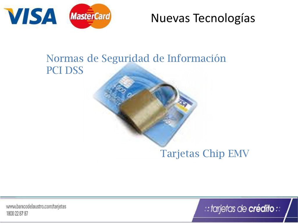 Nuevas Tecnologías Normas de Seguridad de Información PCI DSS