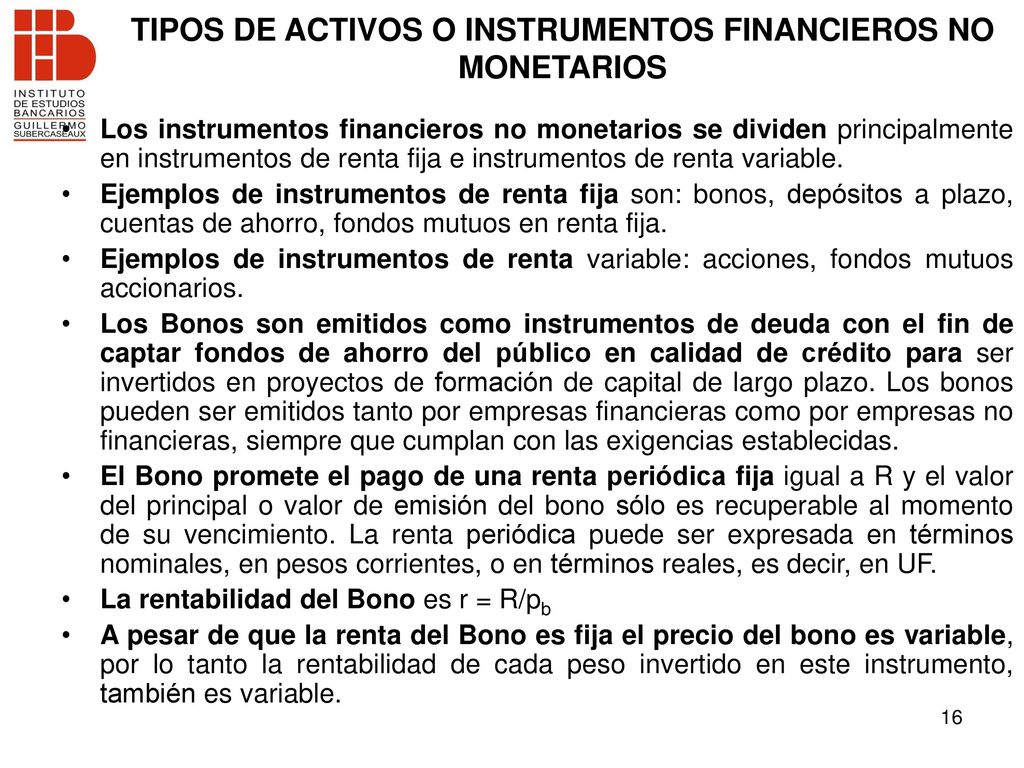 TIPOS DE ACTIVOS O INSTRUMENTOS FINANCIEROS NO MONETARIOS
