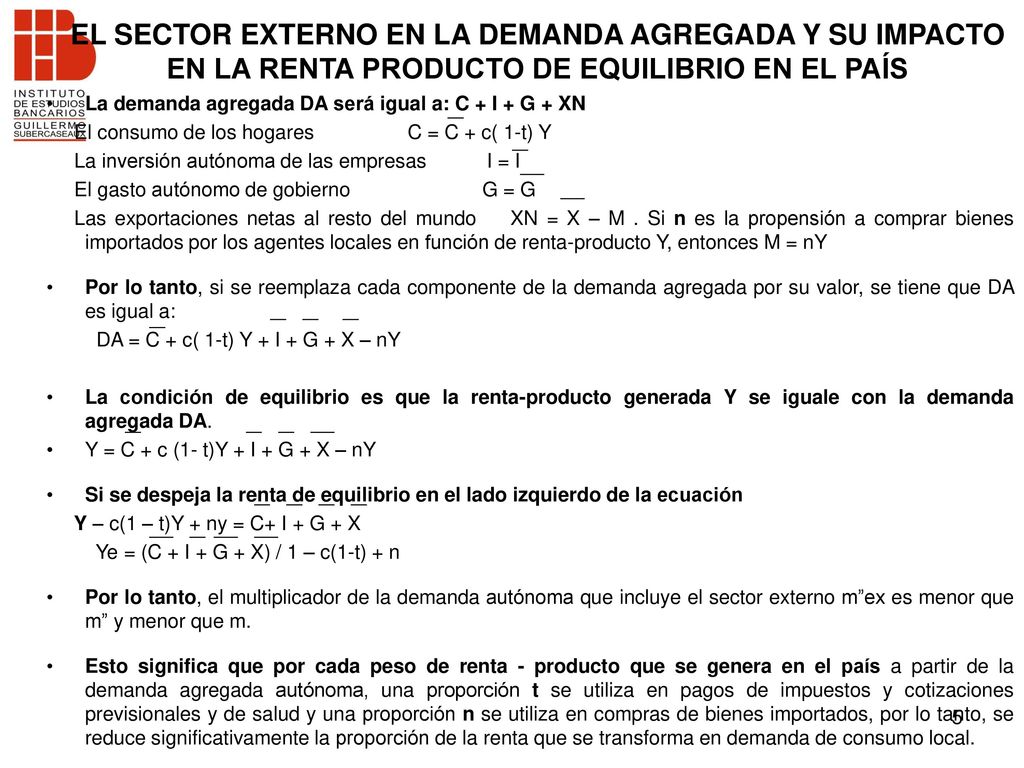 EL SECTOR EXTERNO EN LA DEMANDA AGREGADA Y SU IMPACTO EN LA RENTA PRODUCTO DE EQUILIBRIO EN EL PAÍS