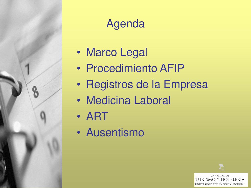 Agenda Marco Legal Procedimiento AFIP Registros de la Empresa Medicina Laboral ART Ausentismo