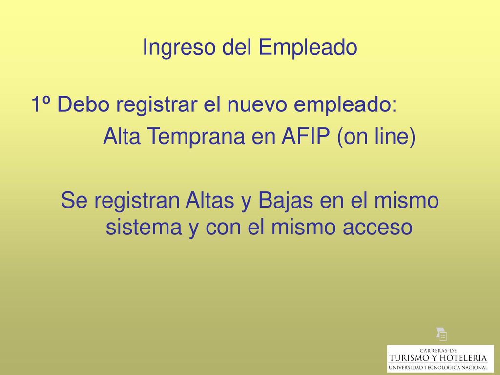 Se registran Altas y Bajas en el mismo sistema y con el mismo acceso
