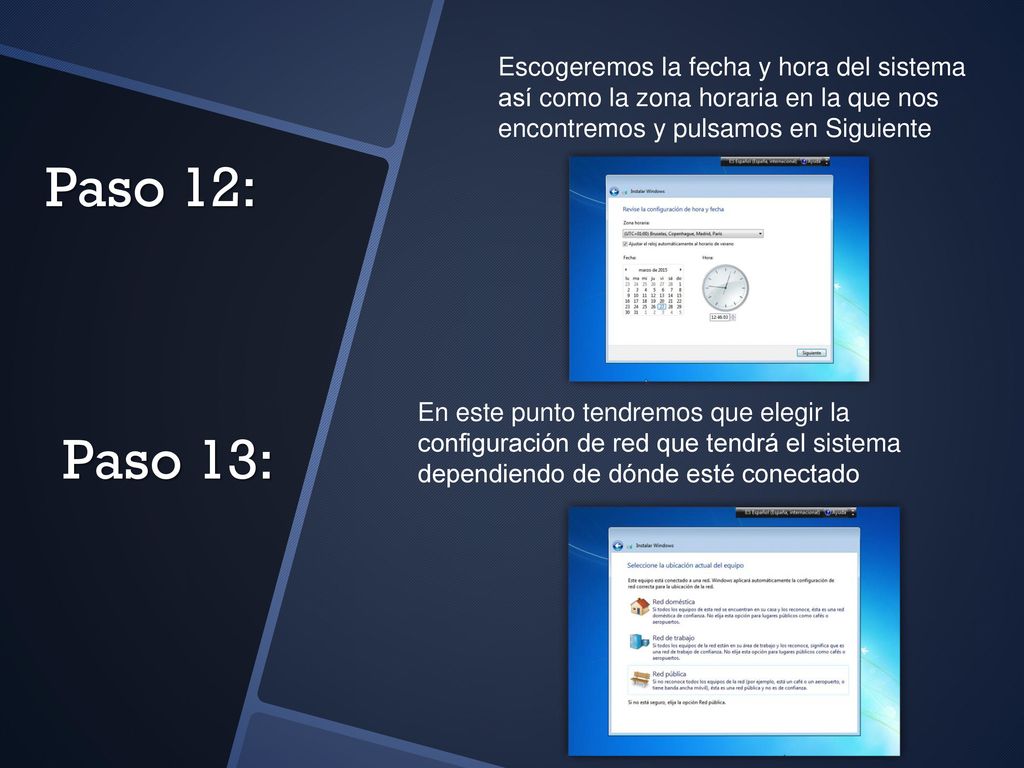 Escogeremos la fecha y hora del sistema así como la zona horaria en la que nos encontremos y pulsamos en Siguiente