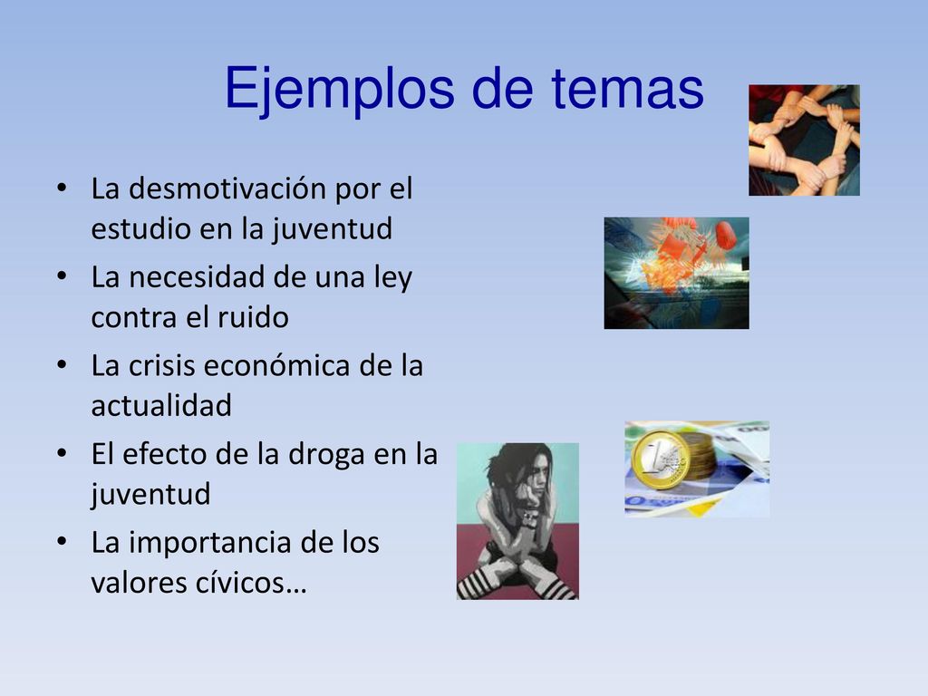 Ejemplos de temas La desmotivación por el estudio en la juventud