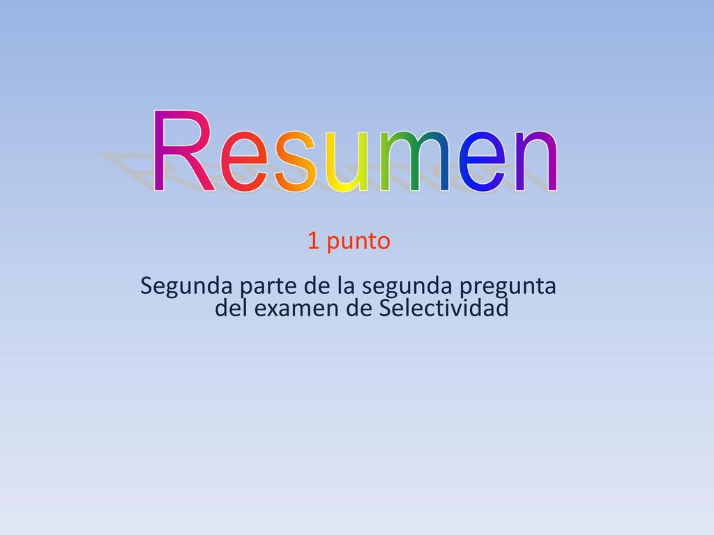 Segunda parte de la segunda pregunta del examen de Selectividad