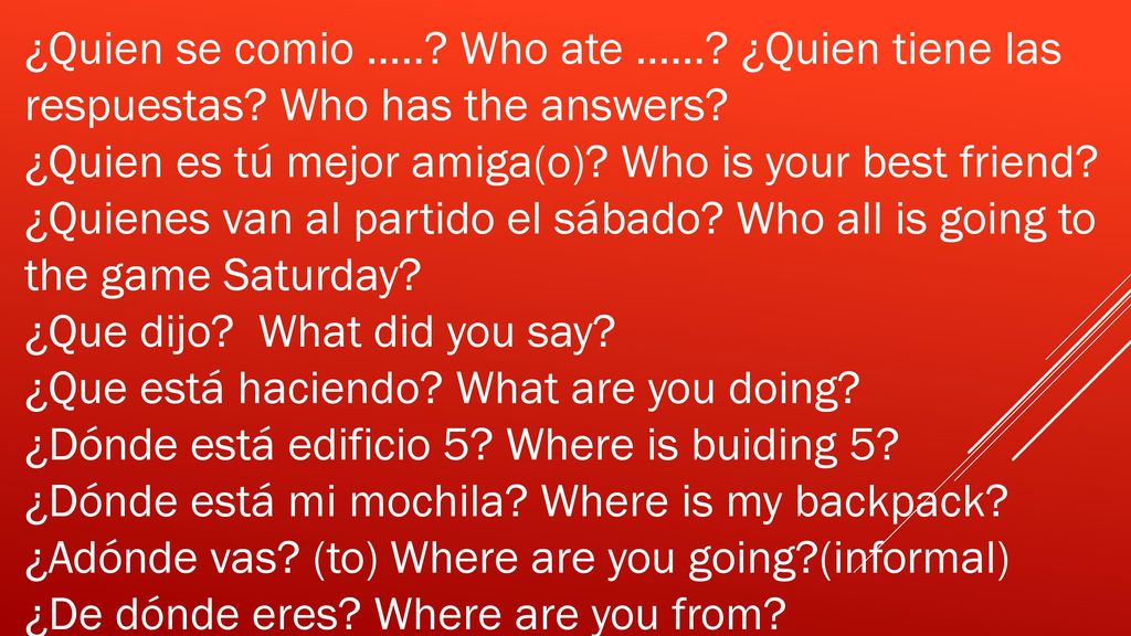 ¿Quien se comio …. Who ate ……. ¿Quien tiene las respuestas