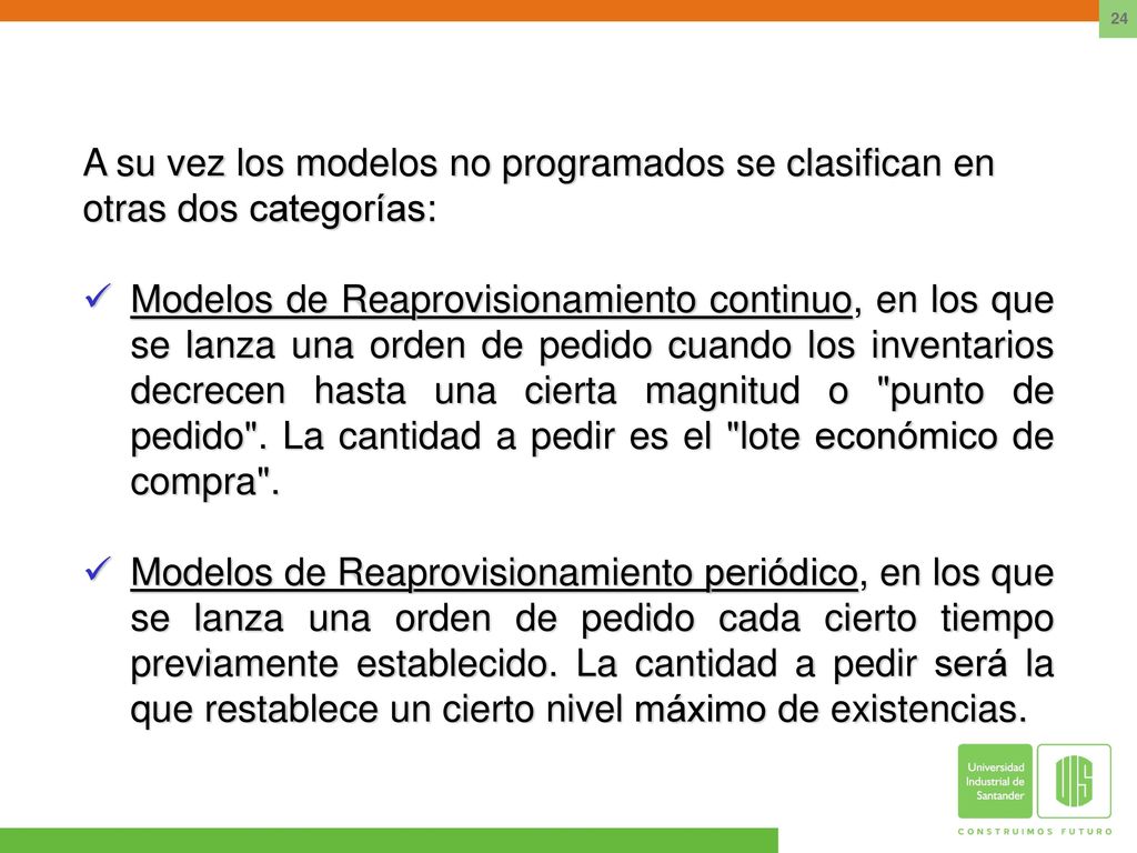 A su vez los modelos no programados se clasifican en