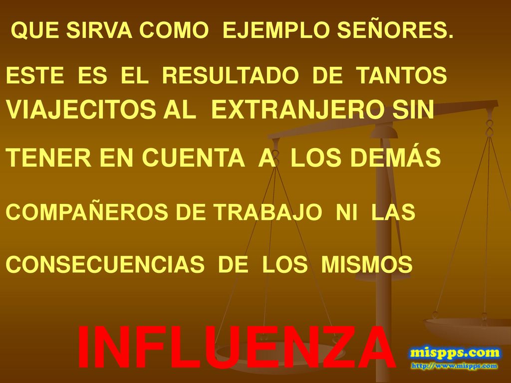 INFLUENZA VIAJECITOS AL EXTRANJERO SIN TENER EN CUENTA A LOS DEMÁS