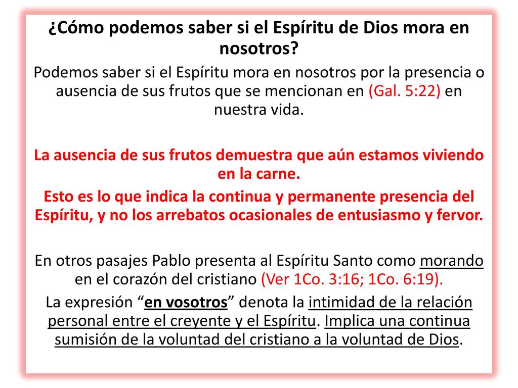 ¿Cómo podemos saber si el Espíritu de Dios mora en nosotros