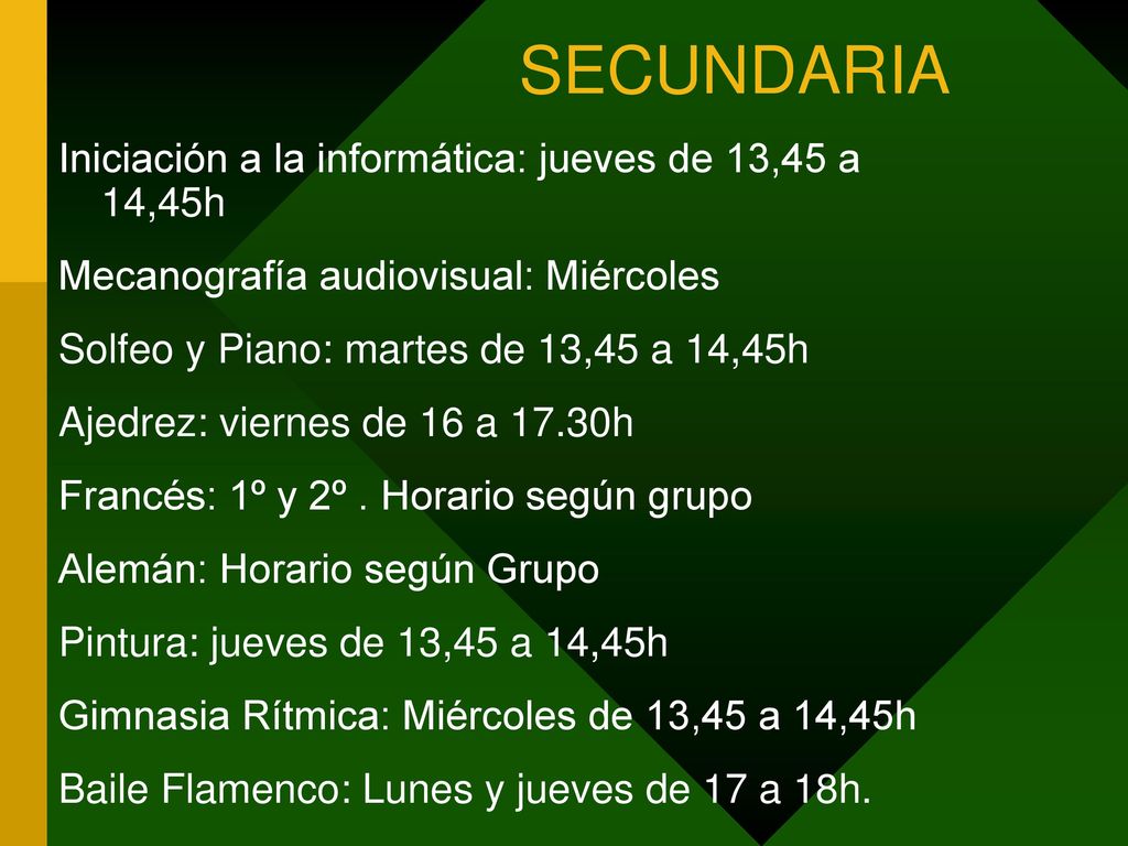 SECUNDARIA Iniciación a la informática: jueves de 13,45 a 14,45h