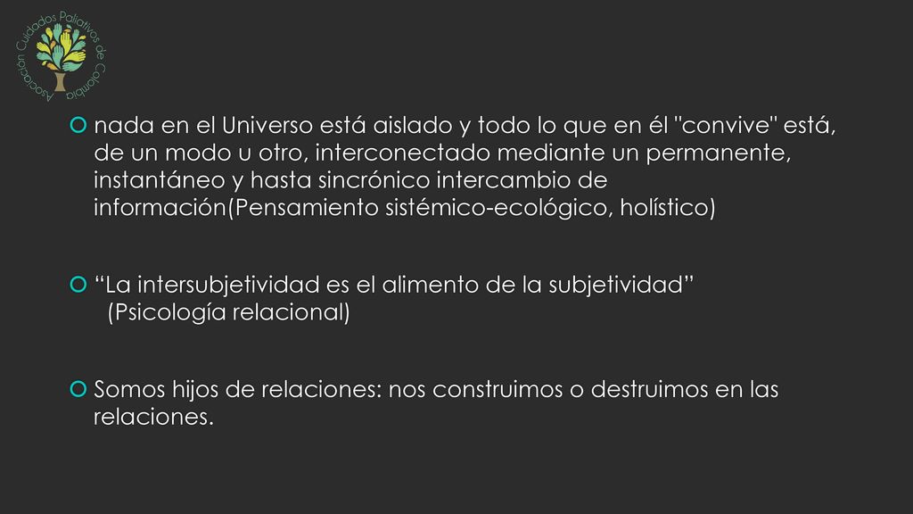 nada en el Universo está aislado y todo lo que en él convive está, de un modo u otro, interconectado mediante un permanente, instantáneo y hasta sincrónico intercambio de información(Pensamiento sistémico-ecológico, holístico)
