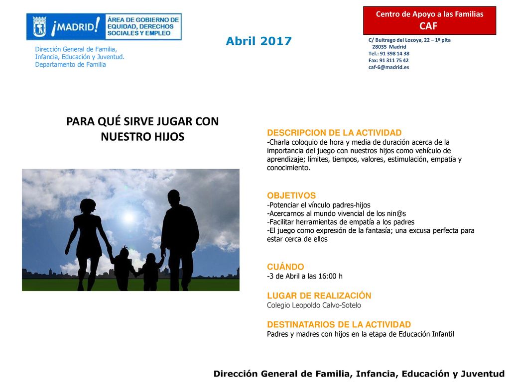 Centro de Apoyo a las Familias PARA QUÉ SIRVE JUGAR CON NUESTRO HIJOS