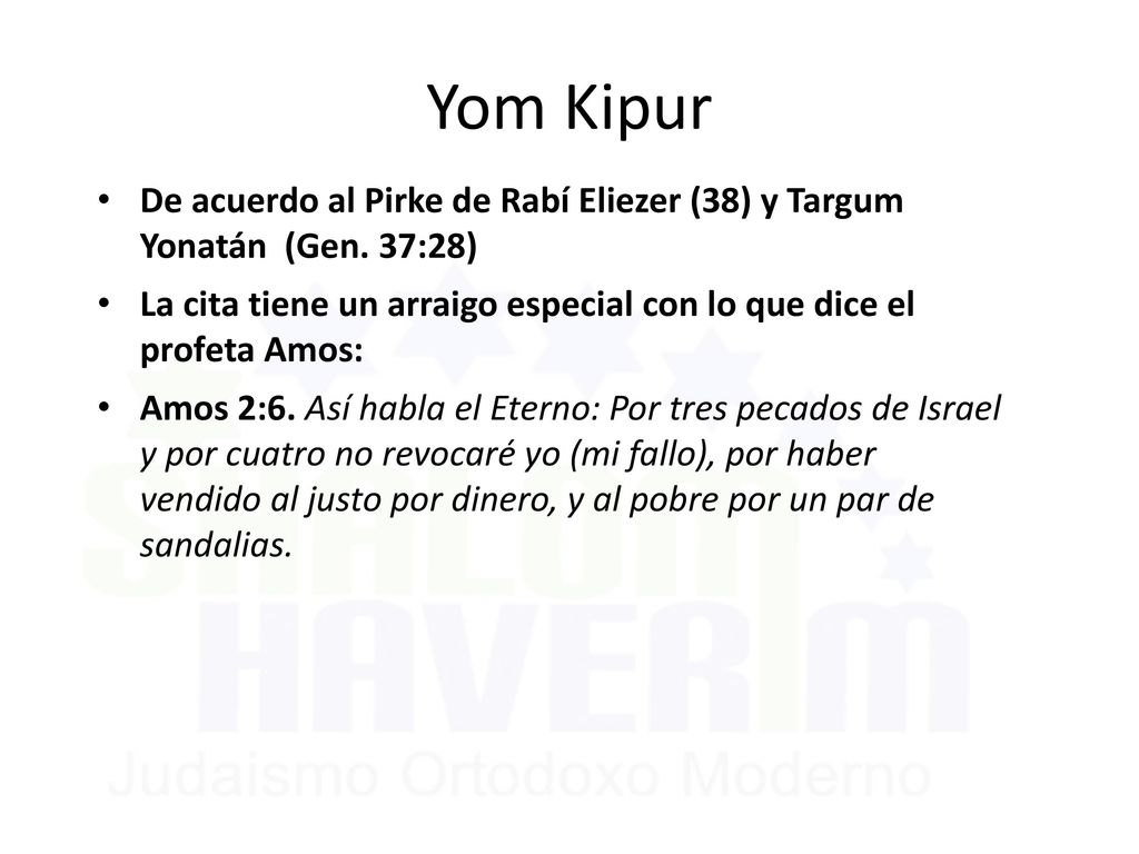 Yom Kipur De acuerdo al Pirke de Rabí Eliezer (38) y Targum Yonatán (Gen. 37:28)