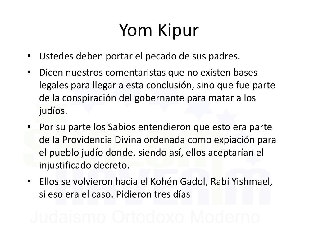 Yom Kipur Ustedes deben portar el pecado de sus padres.