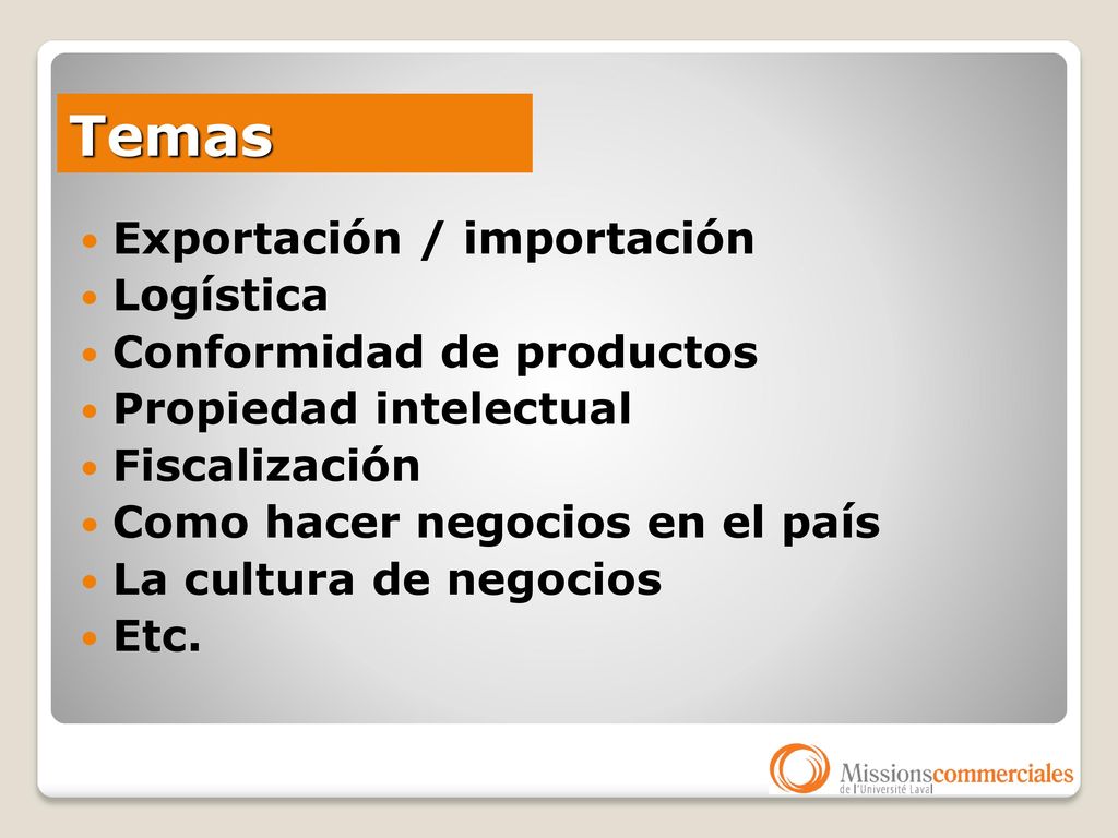 Temas Exportación / importación Logística Conformidad de productos