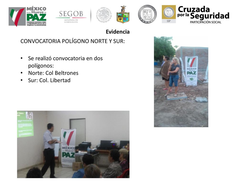 Evidencia CONVOCATORIA POLÍGONO NORTE Y SUR: Se realizó convocatoria en dos polígonos: Norte: Col Beltrones.