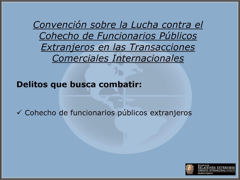 Convención sobre la Lucha contra el Cohecho de Funcionarios Públicos Extranjeros en las Transacciones Comerciales Internacionales