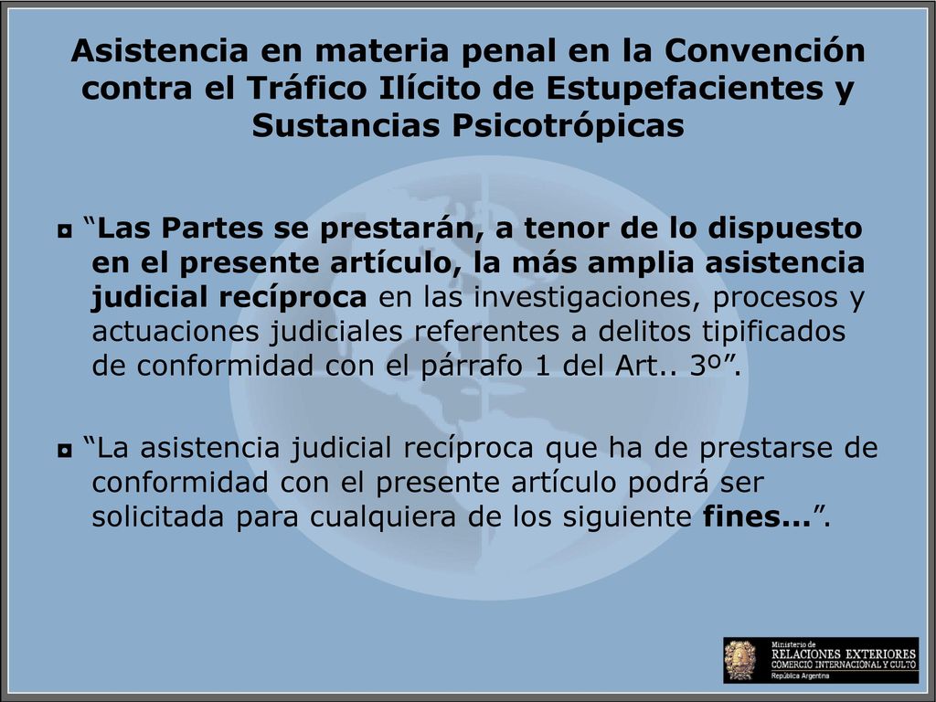 Asistencia en materia penal en la Convención contra el Tráfico Ilícito de Estupefacientes y Sustancias Psicotrópicas