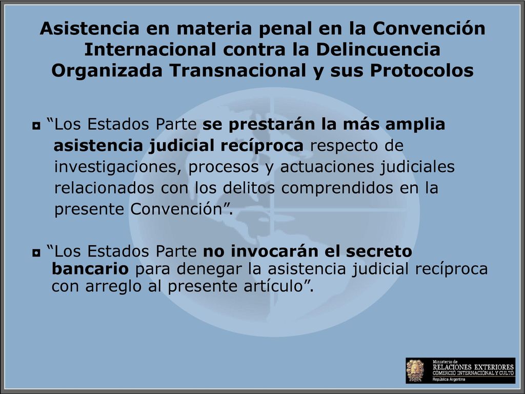 Asistencia en materia penal en la Convención Internacional contra la Delincuencia Organizada Transnacional y sus Protocolos
